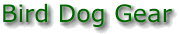 Bird Dog Gear